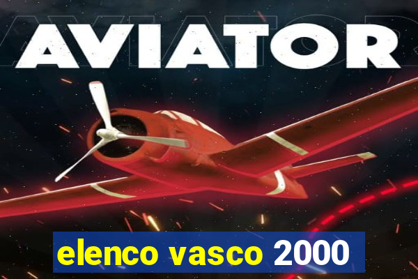 elenco vasco 2000